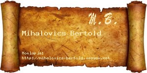 Mihalovics Bertold névjegykártya